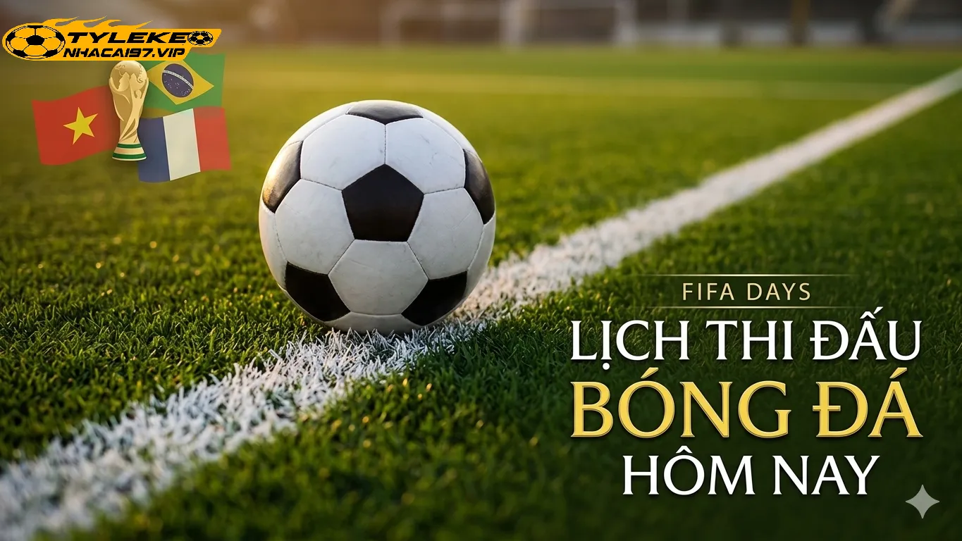 Ưu Điểm Của Lịch Thi Đấu Bóng Đá Tỷ Lệ Kèo Nhà Cái 